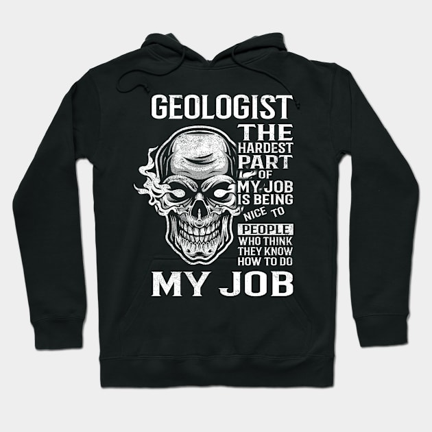 Geologist T Shirt - The Hardest Part Gift 2 Item Tee Hoodie by candicekeely6155